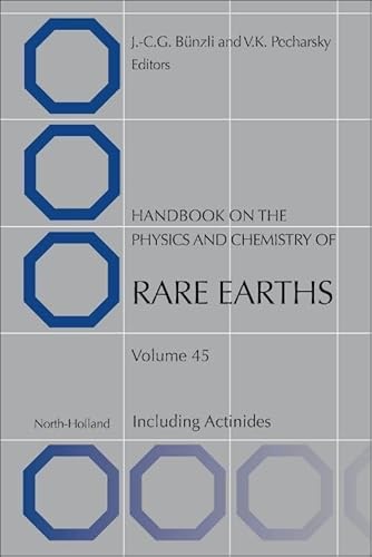 Handbook on the Physics and Chemistry of Rare Earths (Volume 45) - Click to Buy