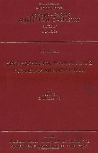 Spectrochemical Trace Analysis for Metals and Metalloids (Volume 30)