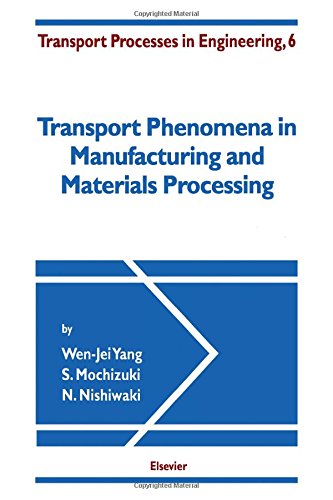 Transport Phenomena in Manufacturing and Materials Processing - Click to Buy
