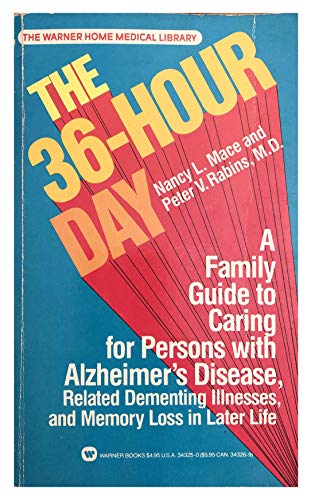 Thirty-Six Hour Day: A Family Guide to Caring for Persons with Alzheimer's Disease - Click to Buy