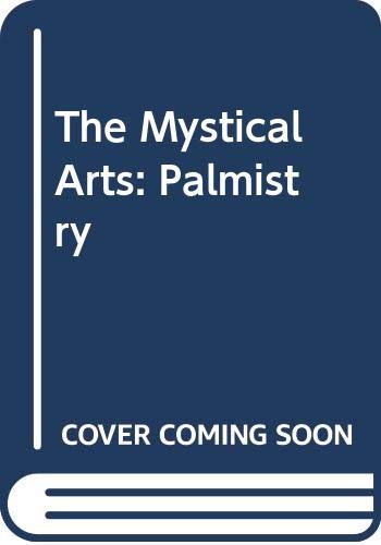 The Mystical Arts: Palmistry - Click to Buy