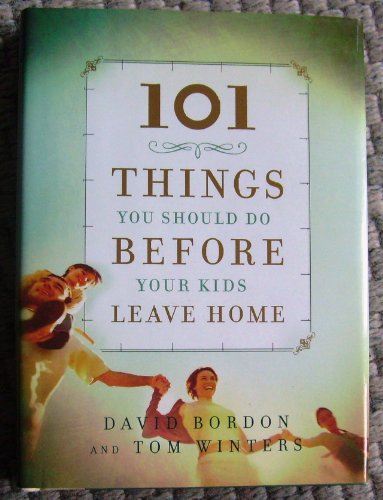 101 Things you should do before your kids leave home - Click to Buy