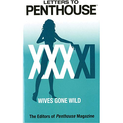 Letters to Penthouse XXXXI: Wives Gone Wild (Penthouse Adventures, 41)