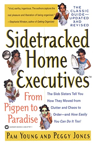 Sidetracked Home Executives: From Pigpen to Paradise