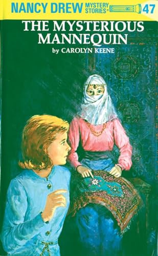Nancy Drew 47: the Mysterious Mannequin - Click to Buy