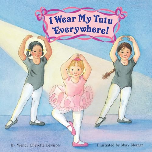 I Wear My Tutu Everywhere! - Click to Buy