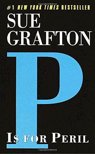 "P" is for Peril (A Kinsey Millhone Mystery, Book 16) - Click to Buy