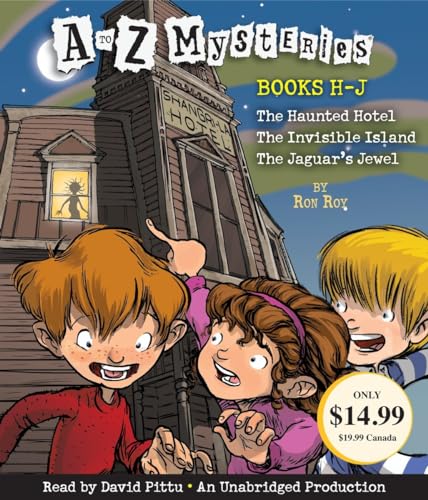 A to Z Mysteries: Books H-J: The Haunted Hotel; The Invisible Island; The Jaguar's Jewel