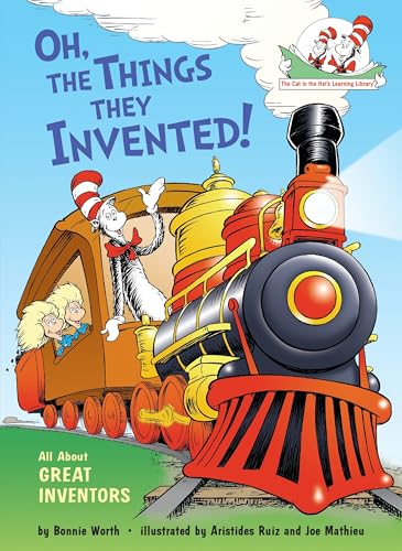 Oh, the Things They Invented!: All About Great Inventors (The Cat in the Hat's Learning Library) - Click to Buy