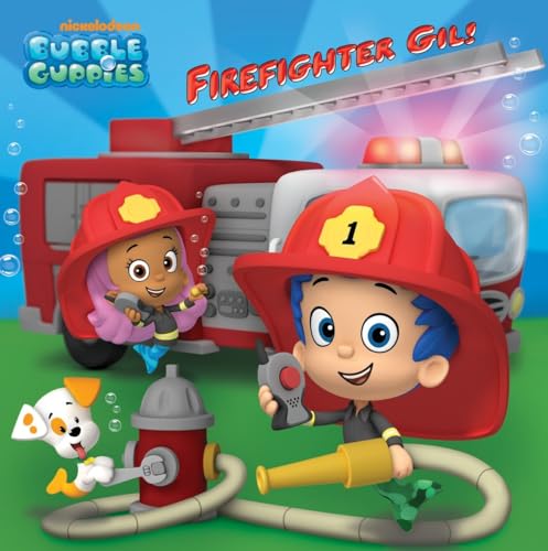 Firefighter Gil! (Bubble Guppies) - Click to Buy