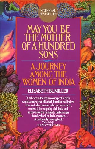 May You Be the Mother of a Hundred Sons: A Journey Among the Women of India - Click to Buy