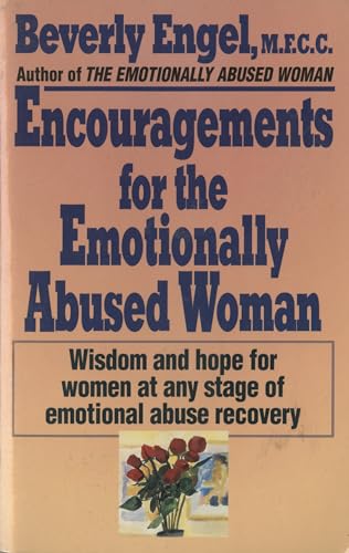Encouragements for the Emotionally Abused Woman: Wisdom and Hope for Women at Any Stage of Emotional Abuse Recovery - Click to Buy