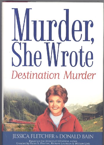 Murder,She Wrote: Destination--Murder