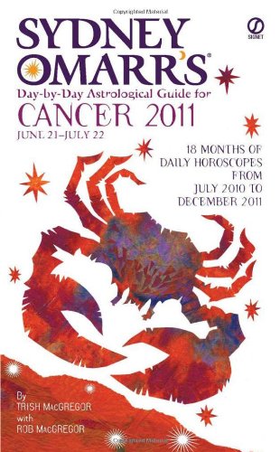 Sydney Omarr's Day-By-Day Astrological Guide for the Year 2011: Cancer - Click to Buy