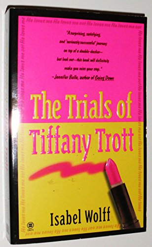 The Trials of Tiffany Trott - Click to Buy