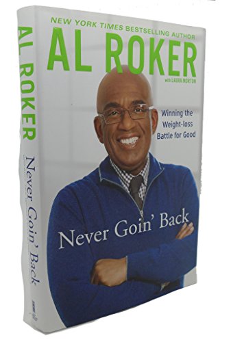 Never Goin' Back: Winning the Weight-Loss Battle For Good - Click to Buy