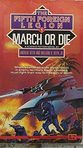 The Fifth Foreign Legion: March or Die