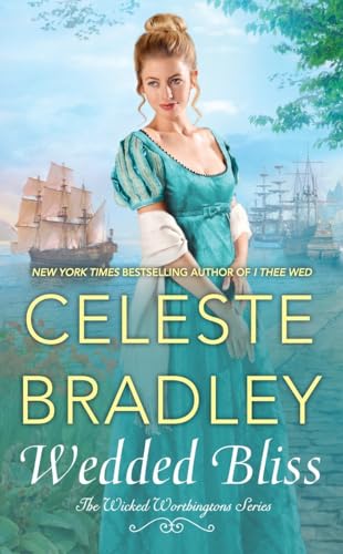 Wedded Bliss (The Wicked Worthington Series) - Click to Buy