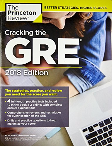 Cracking the GRE with 4 Practice Tests, 2018 Edition: The Strategies, Practice, and Review You Need for the Score You Want (Graduate School Test Preparation) - Click to Buy