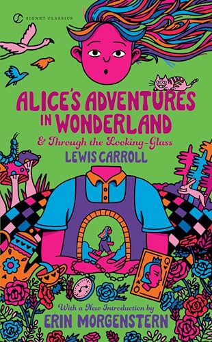 Alice's Adventures in Wonderland and Through the Looking-Glass