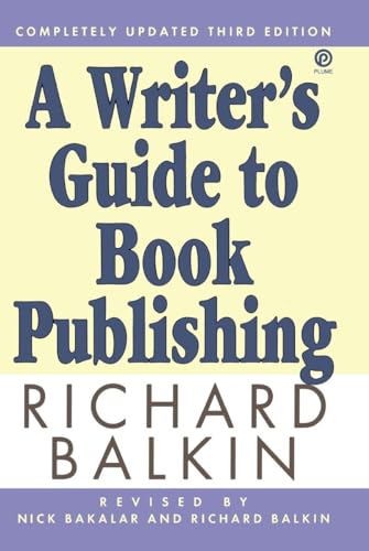 A Writer's Guide to Book Publishing: Second Revised Edition - Click to Buy
