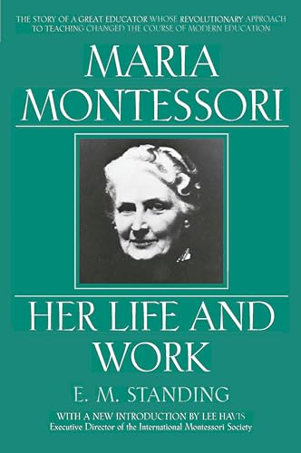 Maria Montessori: Her Life and Work - Click to Buy