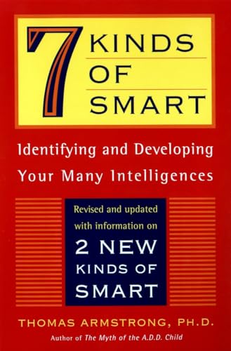 Seven Kinds of Smart: Identifying and Developing Your Multiple Intelligences - Click to Buy