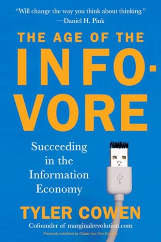 The Age of the Infovore: Succeeding in the Information Economy - Click to Buy