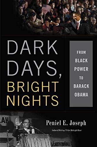 Dark Days, Bright Nights: From Black Power to Barack Obama - Click to Buy
