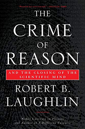The Crime of Reason: And the Closing of the Scientific Mind - Click to Buy
