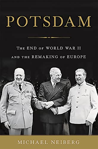 Potsdam: The End of World War II and the Remaking of Europe - Click to Buy