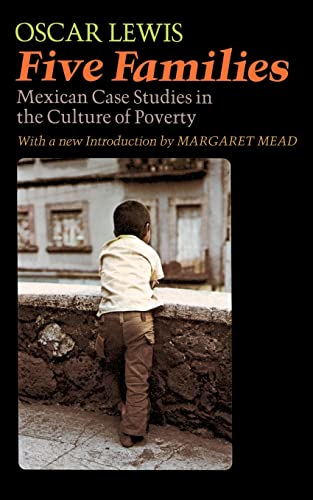 Five Families: Mexican Case Studies In The Culture Of Poverty - Click to Buy