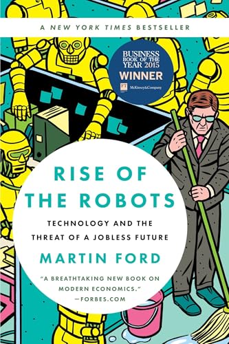 Rise of the Robots: Technology and the Threat of a Jobless Future - Click to Buy
