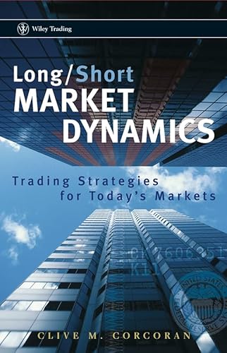 Long/Short Market Dynamics: Trading Strategies for Today's Markets - Click to Buy