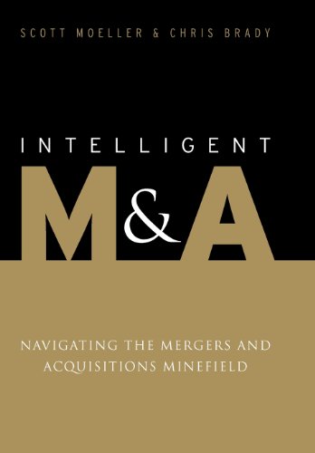 Intelligent M&A: Navigating the Mergers and Acquisitions Minefield - Click to Buy