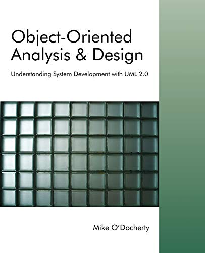 Object-Oriented Analysis and Design: Understanding System Development with UML 2.0 - Click to Buy