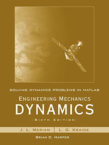 Solving Dynamics Problems in MATLAB to accompany Engineering Mechanics Dynamics 6e - Click to Buy
