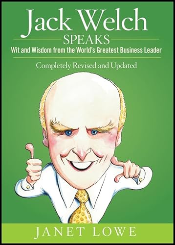Jack Welch Speaks: Wit and Wisdom from the World′s Greatest Business Leader - Click to Buy