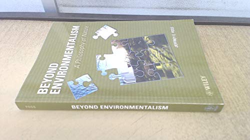 Beyond Environmentalism: A Philosophy of Nature