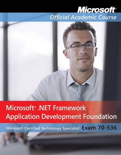 Exam 70-536: Microsoft .Net Framework Application Development Foundation - Click to Buy