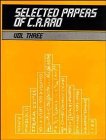 Selected Papers of C. R. Rao (Volume 3) - Click to Buy