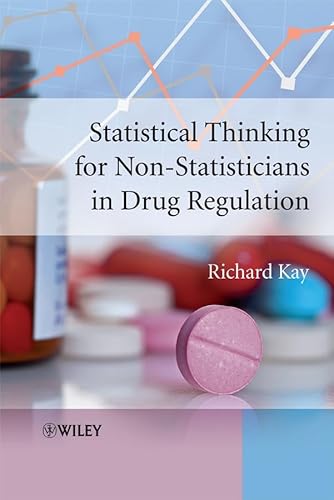 Statistical Thinking for Non-Statisticians in Drug Regulation - Click to Buy