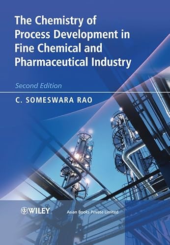 The Chemistry of Process Development in Fine Chemical and Pharmaceutical Industry - Click to Buy