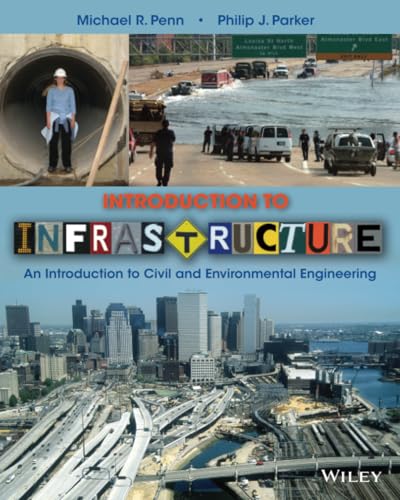Introduction to Infrastructure: An Introduction to Civil and Environmental Engineering - Click to Buy