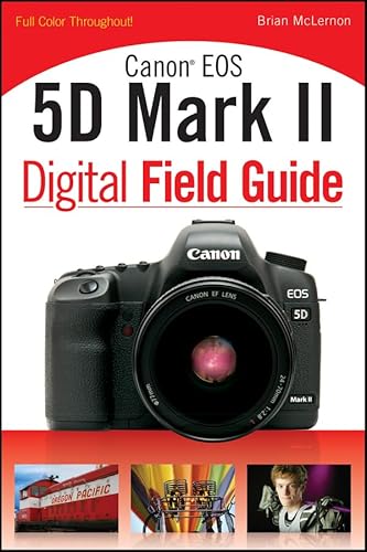 Canon EOS 5D Mark II Digital Field Guide - Click to Buy