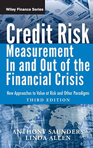 Credit Risk Management In and Out of the Financial Crisis: New Approaches to Value at Risk and Other Paradigms - Click to Buy
