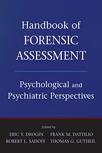 Handbook of Forensic Assessment: Psychological and Psychiatric Perspectives - Click to Buy