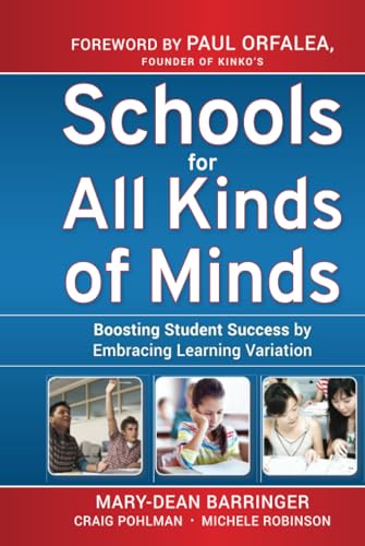 Schools for All Kinds of Minds: Boosting Student Success by Embracing Learning Variation