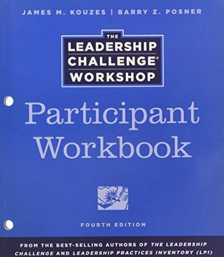 The Leadership Challenge Workshop: Participant Workbook (J–B Leadership Challenge: Kouzes/Posner) - Click to Buy