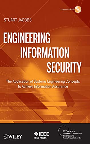 Engineering Information Security: The Application of Systems Engineering Concepts to Achieve Information Assurance - Click to Buy